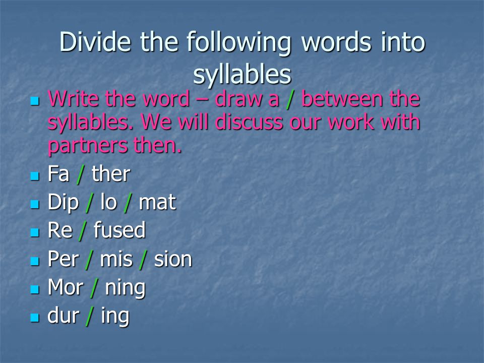 Divide the Words into Groups ответы. How to Divide Words into syllables. Syllable Division. Divide the Words into the categories..