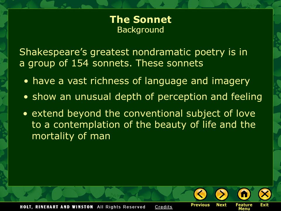 The typical rhyme scheme of a Shakespearean sonnet is abab cdcd efef gg.