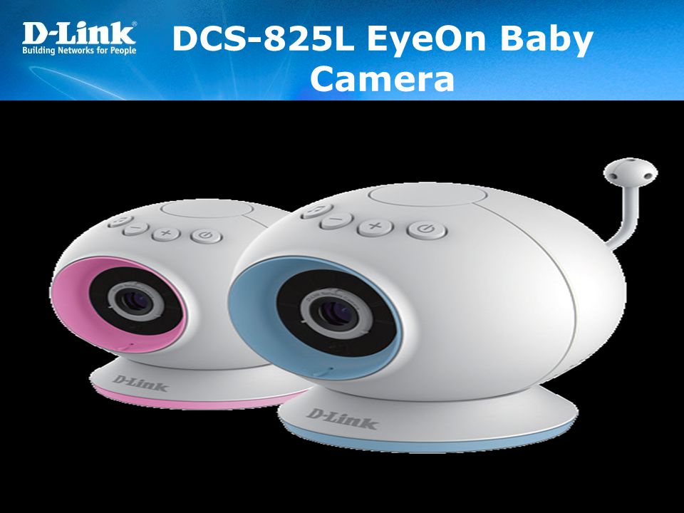 DCS-825L EyeOn Baby Camera