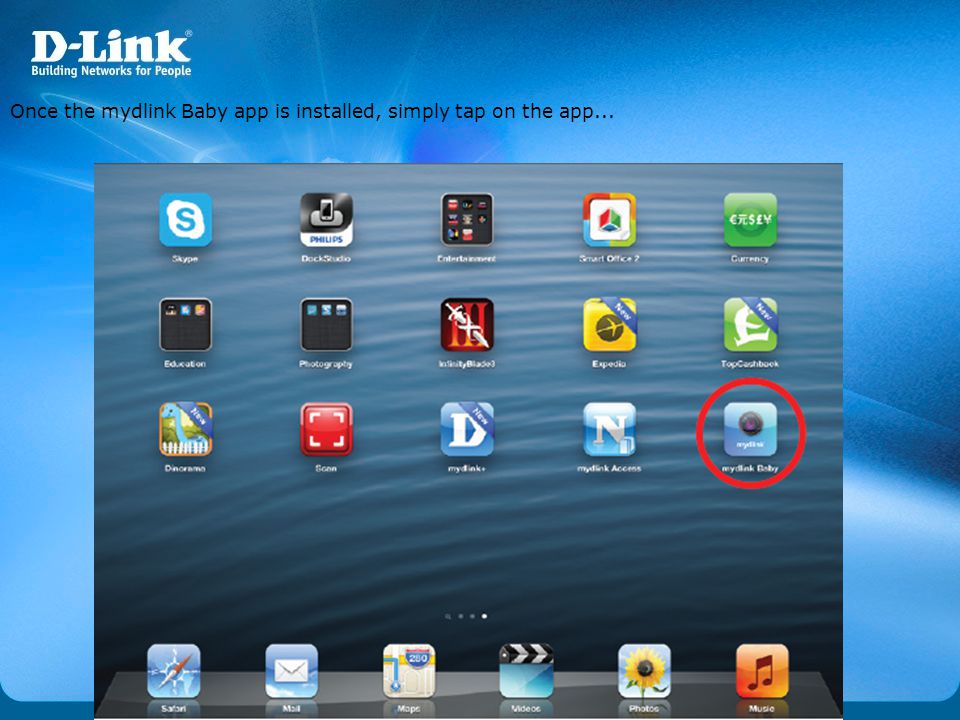 Once the mydlink Baby app is installed, simply tap on the app...