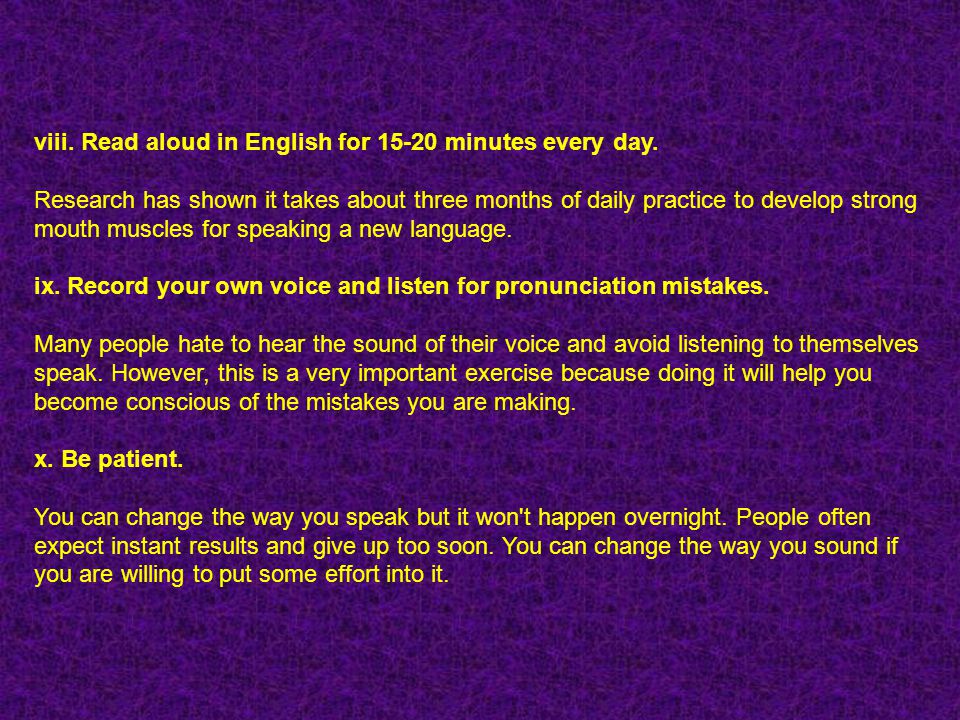10 Tips To Improve The Way You Speak English Can I Neutralise My Accent Yes You Can All You Need To Do Is Train Yourself To Speak English As Comfortably Ppt Download