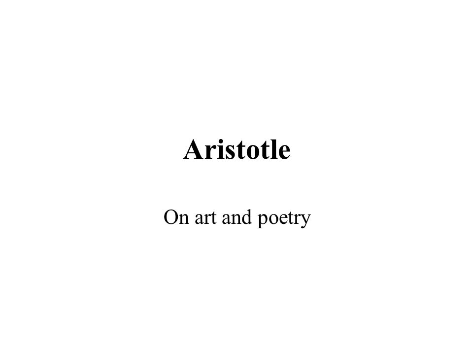 Aristotle On art and poetry