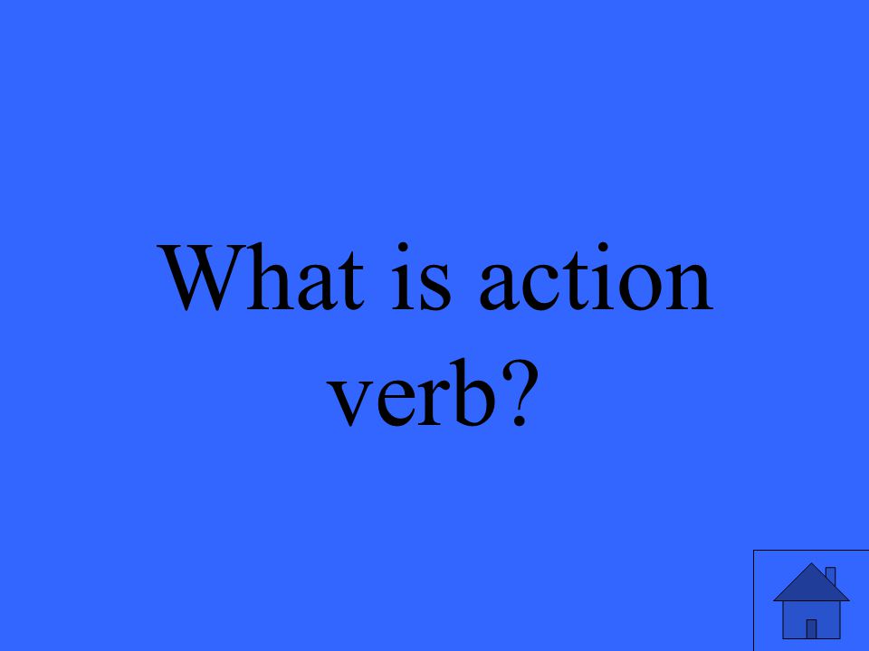 What is action verb