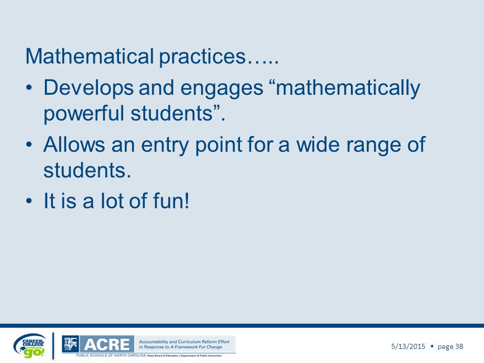 Mathematical practices….. Develops and engages mathematically powerful students .