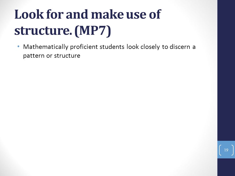Look for and make use of structure.