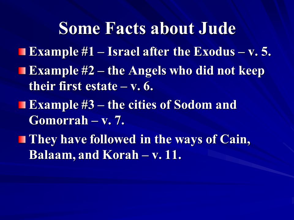 Some Facts about Jude Example #1 – Israel after the Exodus – v.