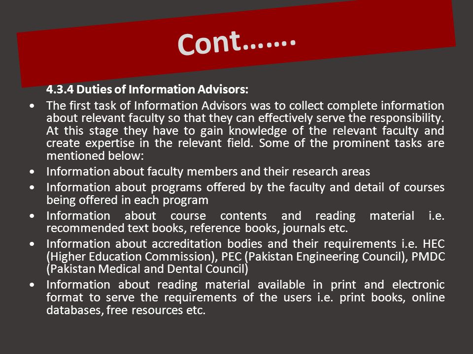 4.3.4 Duties of Information Advisors: The first task of Information Advisors was to collect complete information about relevant faculty so that they can effectively serve the responsibility.