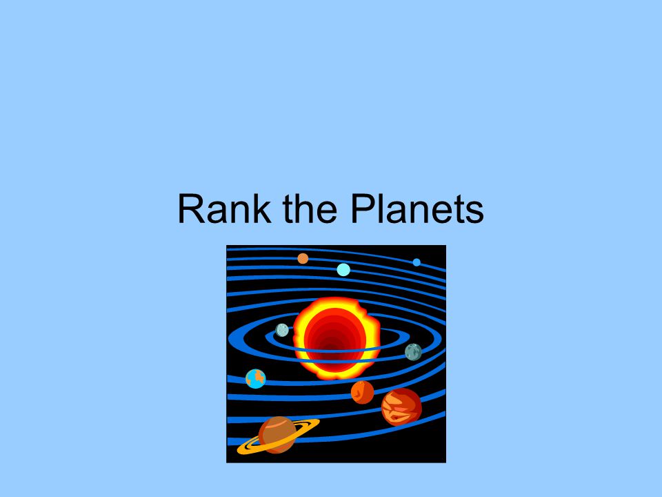 Rank the Planets