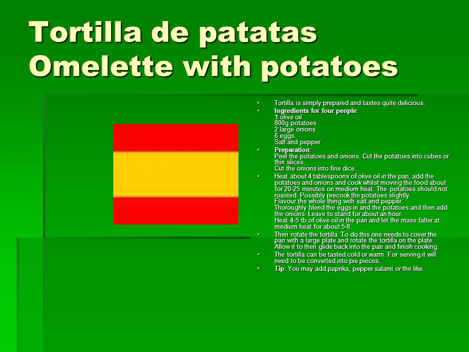Tortilla de patatas Omelette with potatoes  Tortilla is simply prepared and tastes quite delicious.