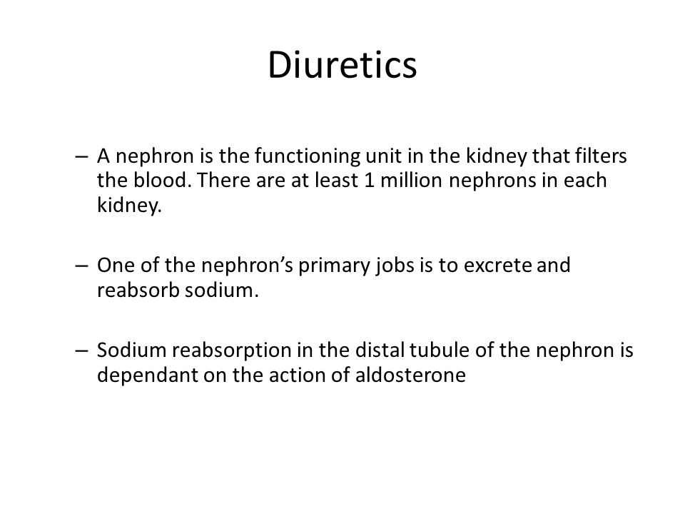 Diuretics – A nephron is the functioning unit in the kidney that filters the blood.