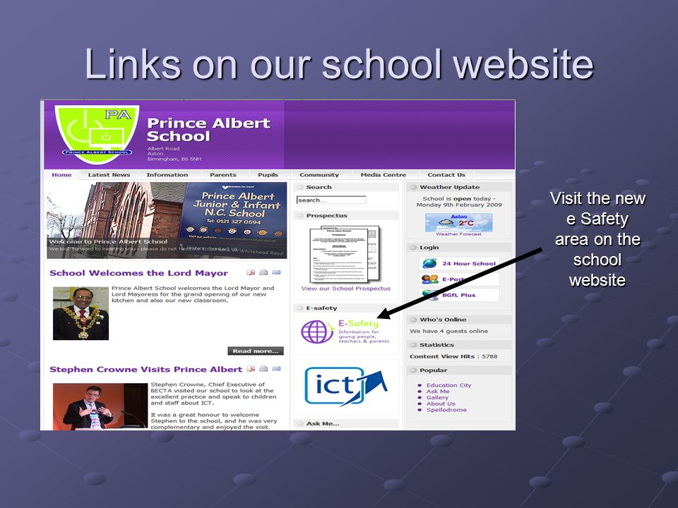 Links on our school website Visit the new e Safety area on the school website