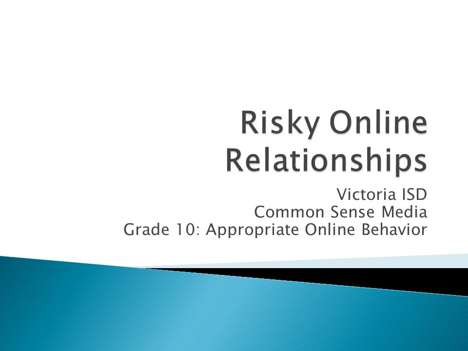Victoria ISD Common Sense Media Grade 10: Appropriate Online Behavior
