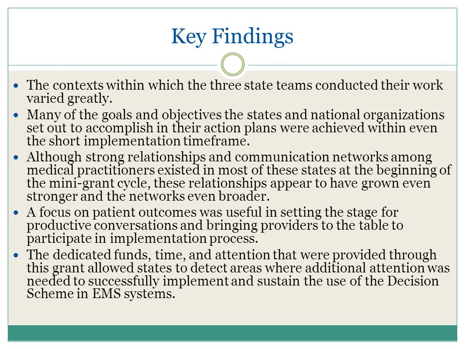 Key Findings The contexts within which the three state teams conducted their work varied greatly.