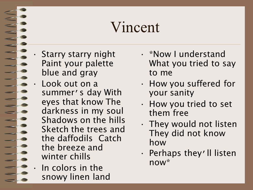 Vincent English Song About Vincent Van Gogh. Vincent Starry starry night  Paint your palette blue and gray Look out on a summer ' s day With eyes  that. - ppt download
