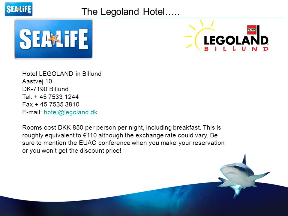 The Legoland Hotel….. Hotel LEGOLAND in Billund Aastvej 10 DK-7190 Billund Tel.