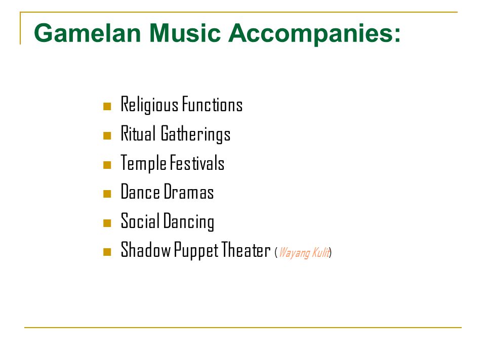 Gamelan Chapter Twelve. Map of Indonesia Gamelan Indonesian
