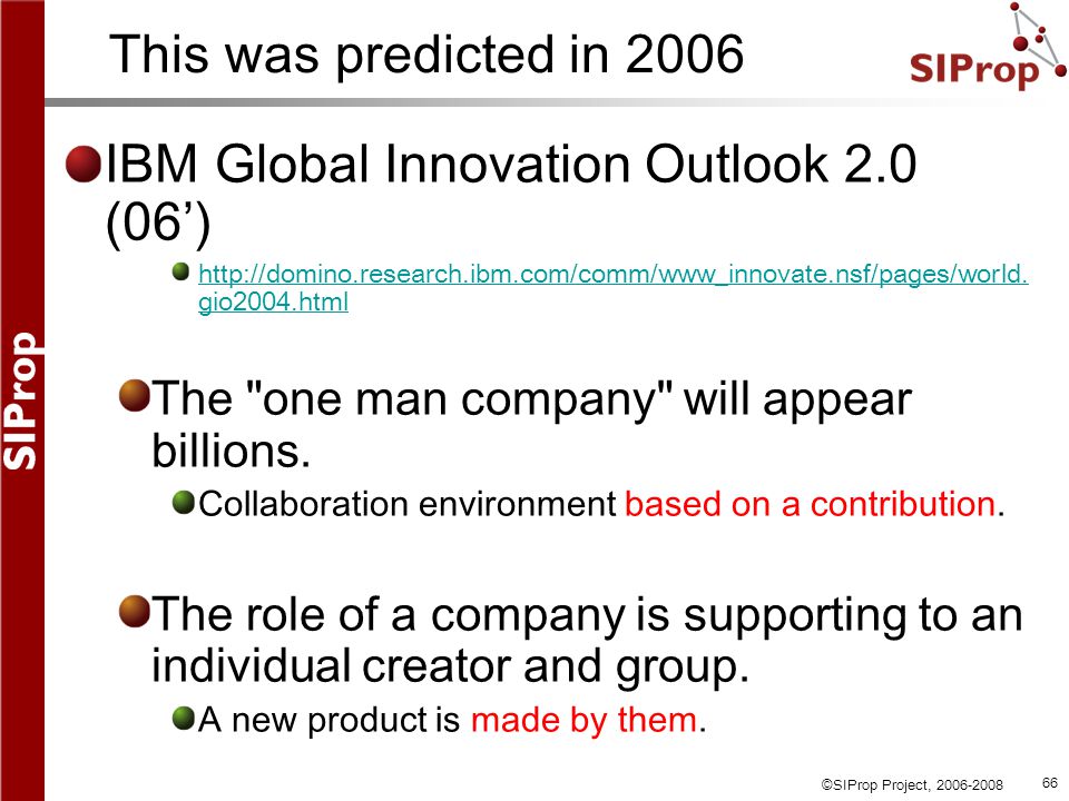 ©SIProp Project, This was predicted in 2006 IBM Global Innovation Outlook 2.0 (06’)
