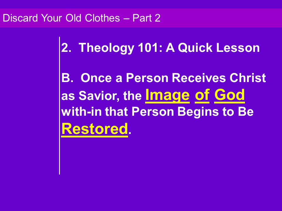 2. Theology 101: A Quick Lesson B.