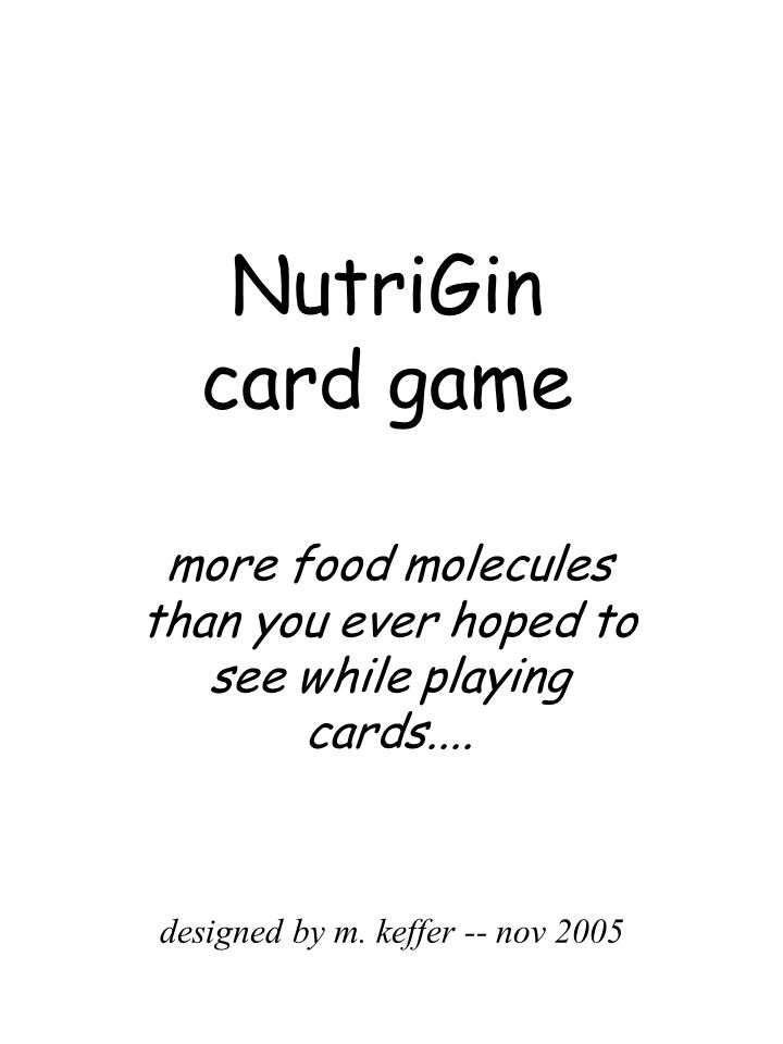 NutriGin card game more food molecules than you ever hoped to see while playing cards....