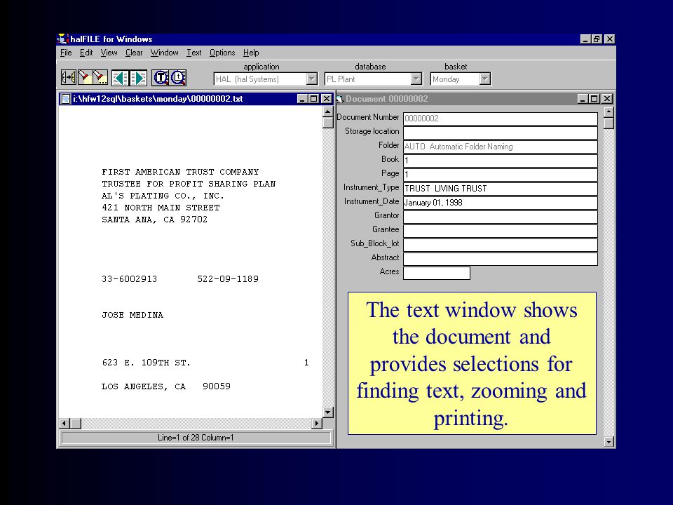 Text File Support Add-on COLD feature can filter and import ASCII text documents and captured computer output Forms overlay feature handles output generated for forms such as Tax Statements Text Files are integrated with Images and other documents