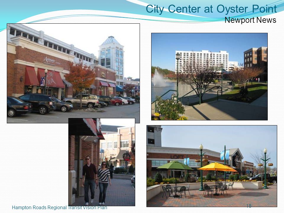 City Center at Oyster Point Newport News Hampton Roads Regional Transit Vision Plan 18