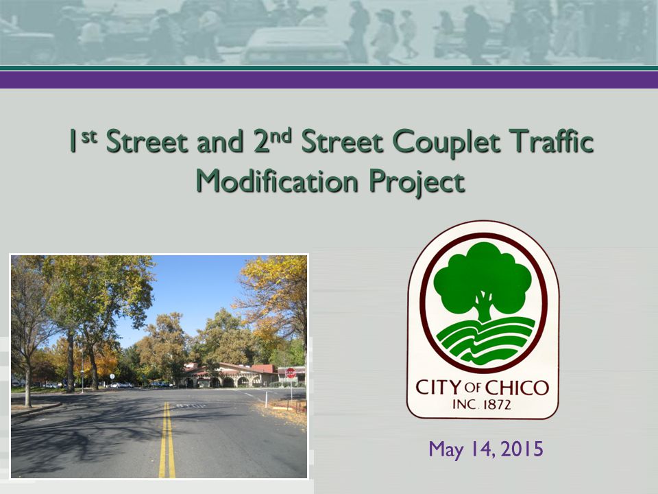 May 14, st Street and 2 nd Street Couplet Traffic Modification Project