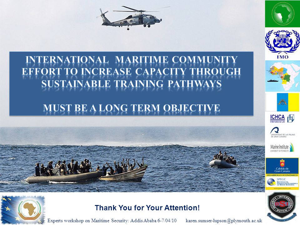 Experts workshop on Maritime Security: Addis Ababa Thank You for Your Attention!