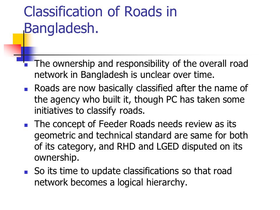 Classification of Roads in Bangladesh.