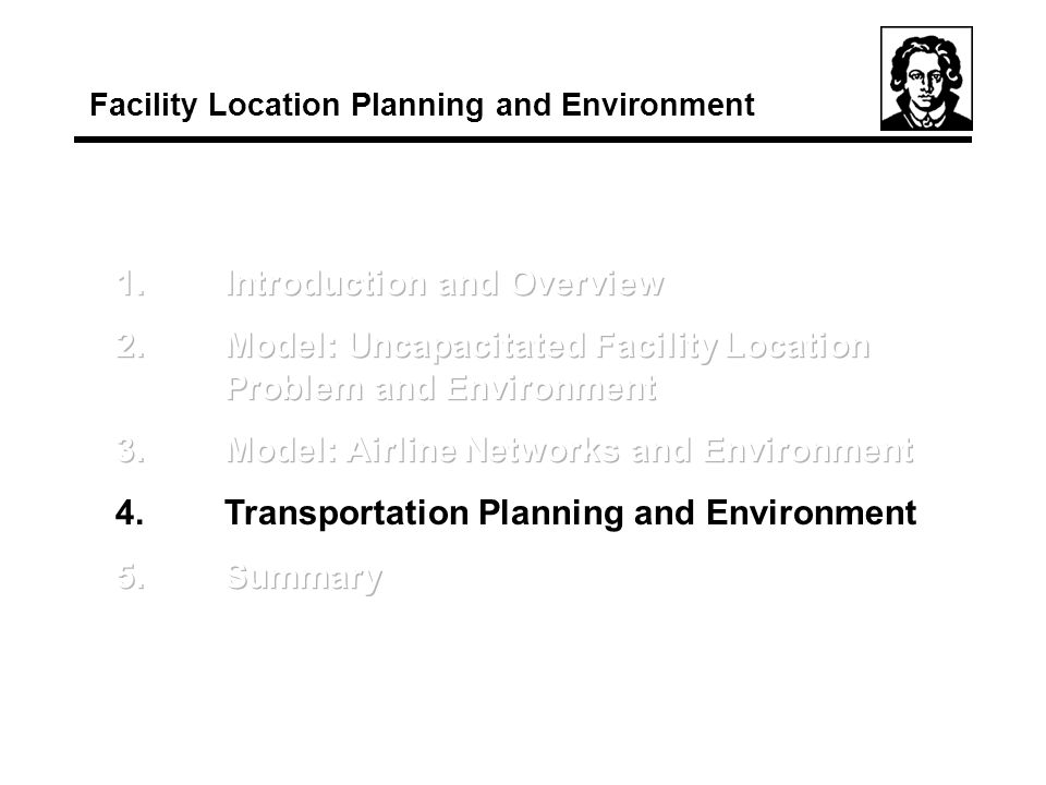 Facility Location Planning and Environment