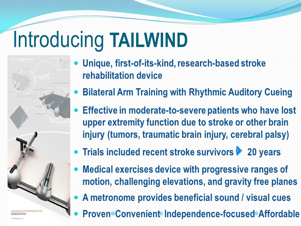 Tailwind transforms the lives of stroke and other brain injury survivors by improving their arm movement and allowing them to regain their independence