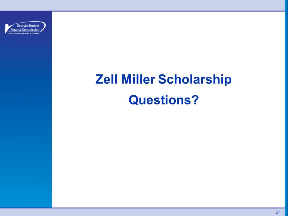 24 Zell Miller Scholarship Questions