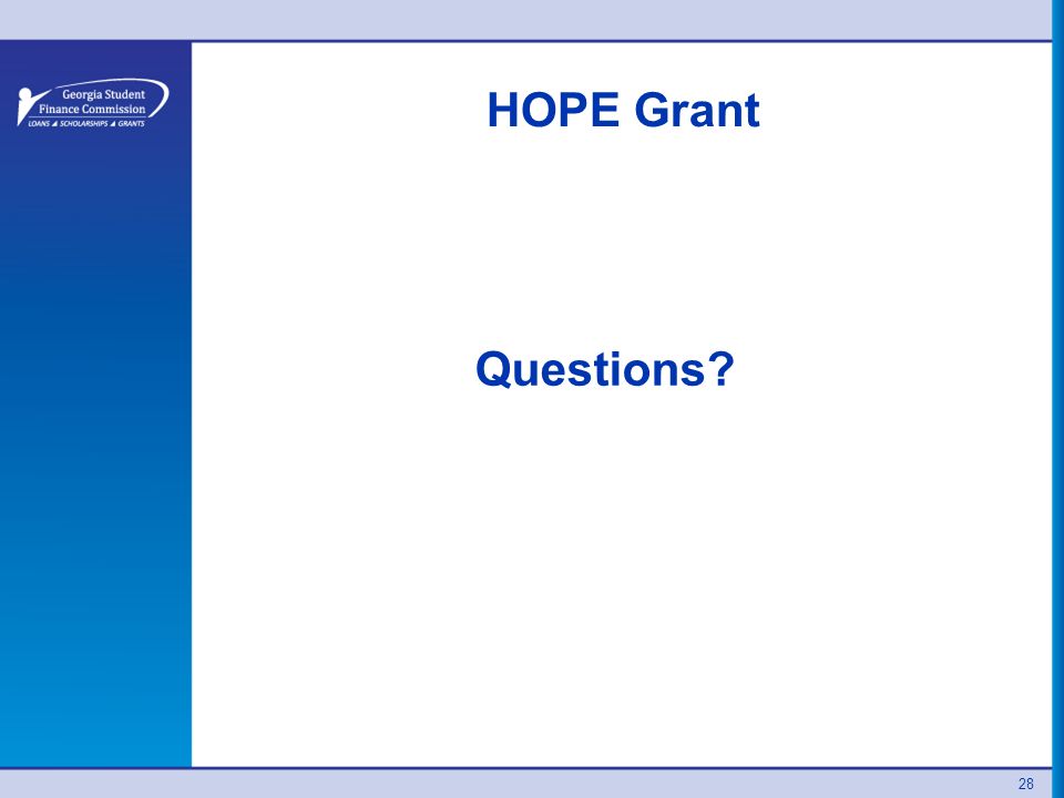 28 HOPE Grant Questions