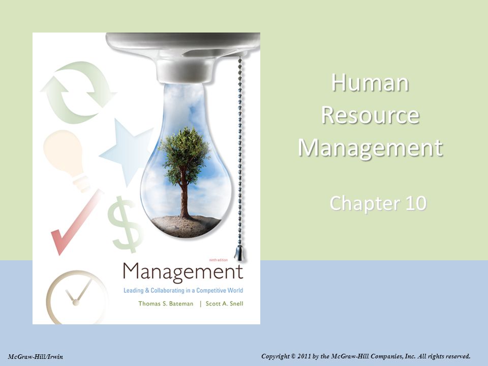 Human Resource Management Chapter 10 Copyright © 2011 by the McGraw-Hill Companies, Inc.