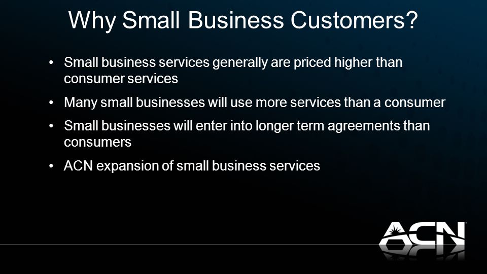 Why Small Business Customers.
