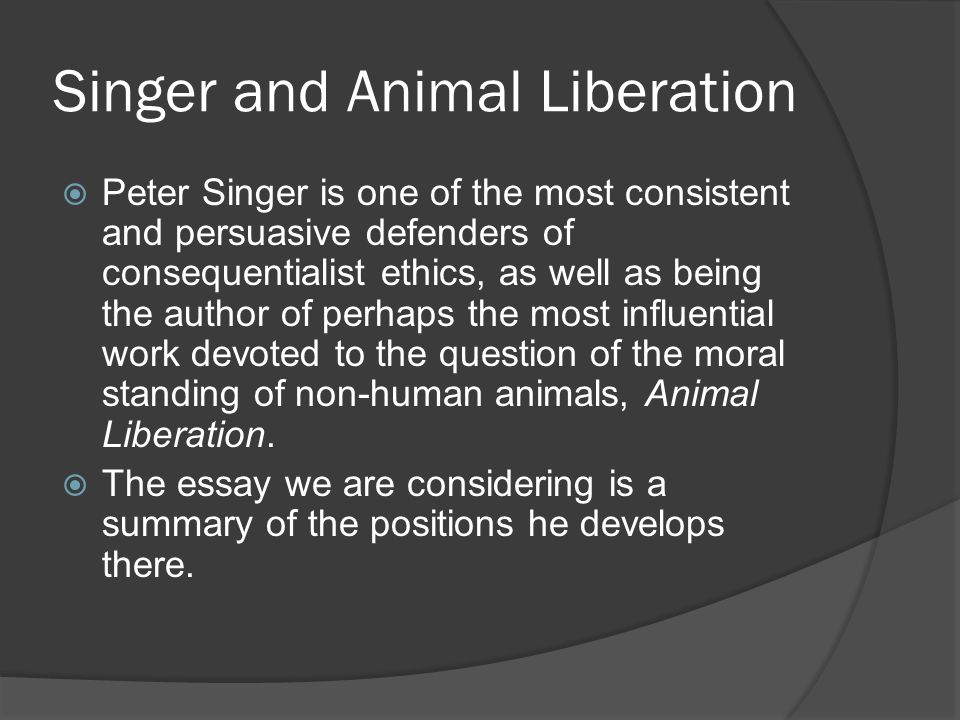 42+ All Animals Are Equal Peter Singer Summary Pics