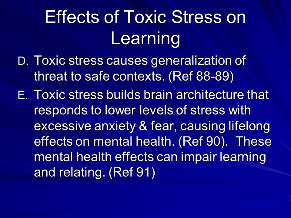 Effects of Toxic Stress on Learning D.