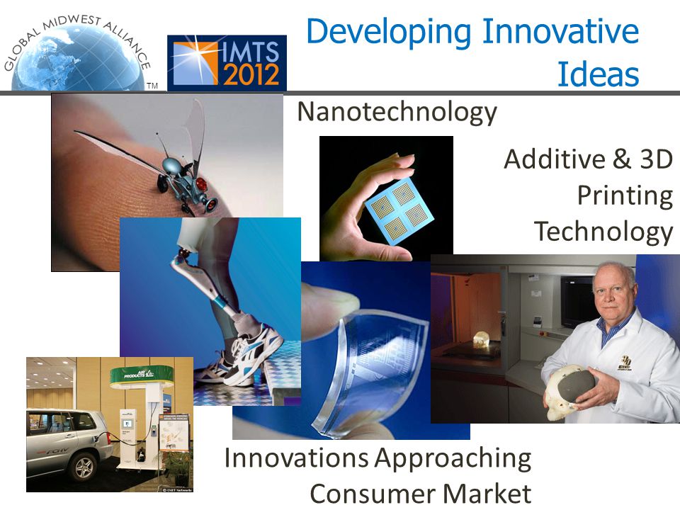 TM Developing Innovative Ideas Additive & 3D Printing Technology Innovations Approaching Consumer Market