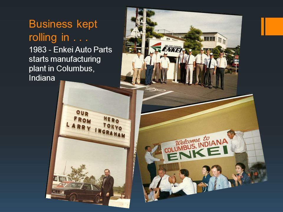 Business kept rolling in Enkei Auto Parts starts manufacturing plant in Columbus, Indiana