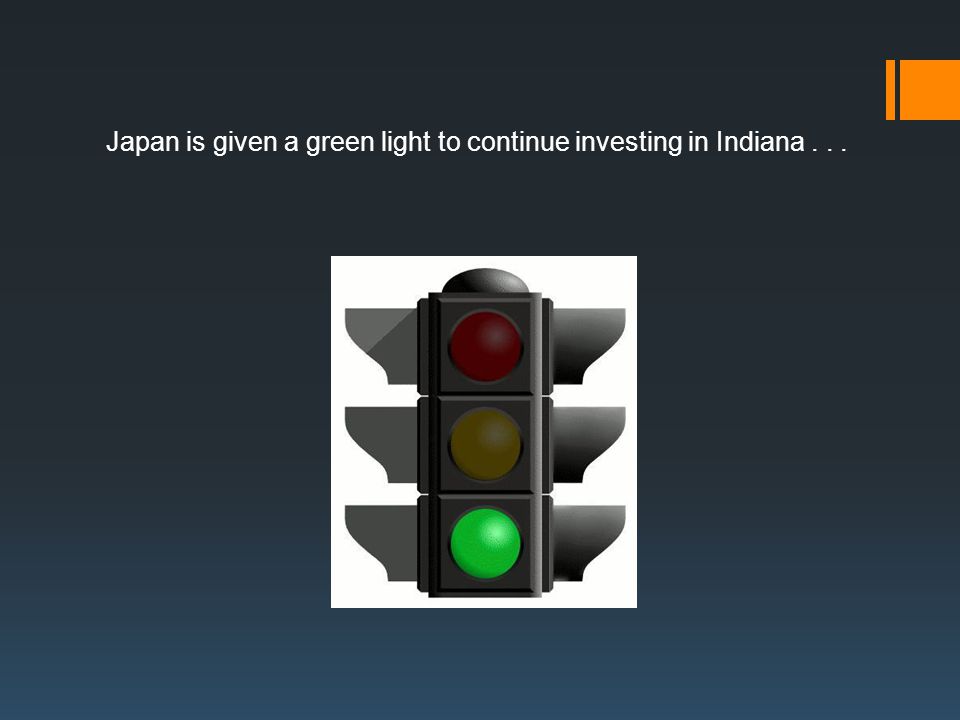 Japan is given a green light to continue investing in Indiana...