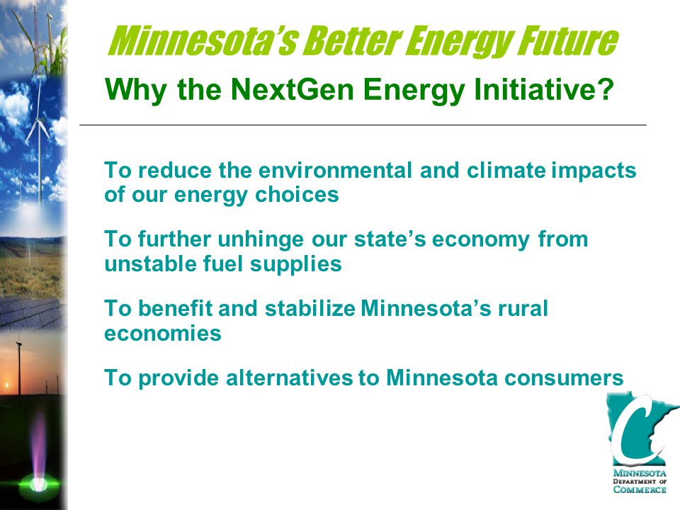 Minnesota’s Better Energy Future Why the NextGen Energy Initiative.