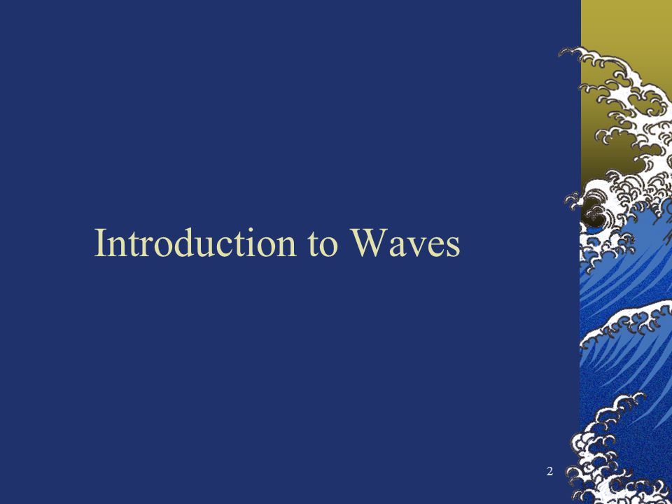 2 Introduction to Waves