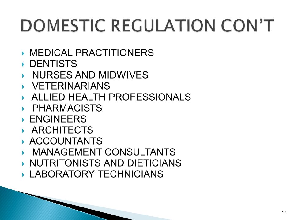  MEDICAL PRACTITIONERS  DENTISTS  NURSES AND MIDWIVES  VETERINARIANS  ALLIED HEALTH PROFESSIONALS  PHARMACISTS  ENGINEERS  ARCHITECTS  ACCOUNTANTS  MANAGEMENT CONSULTANTS  NUTRITONISTS AND DIETICIANS  LABORATORY TECHNICIANS 14