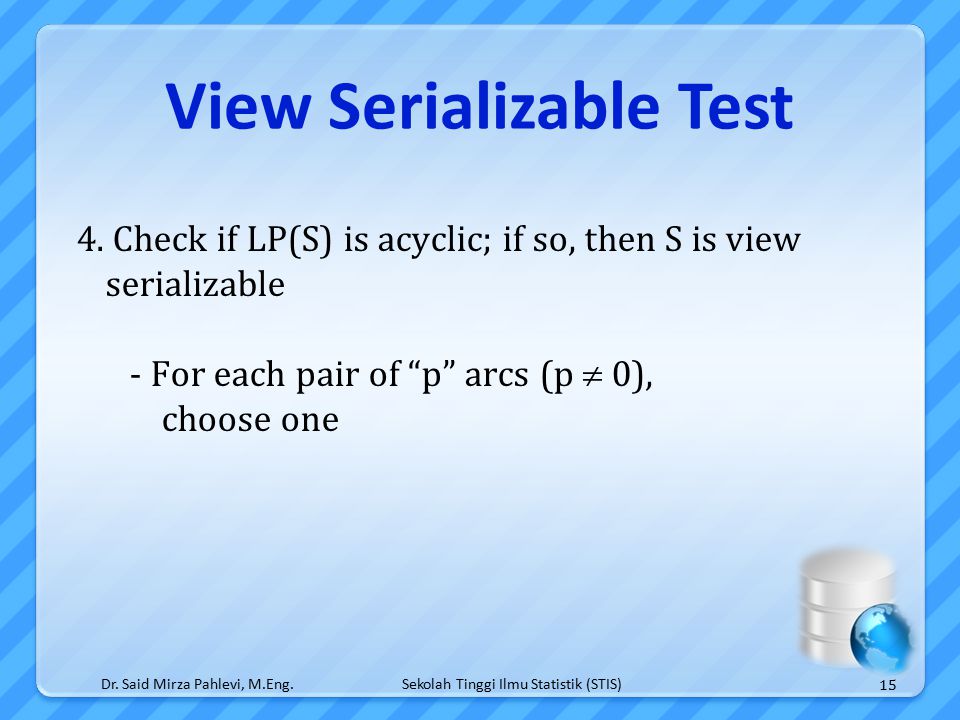 Sekolah Tinggi Ilmu Statistik (STIS) View Serializable Test Dr.