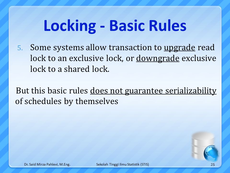 Sekolah Tinggi Ilmu Statistik (STIS) Locking - Basic Rules 5.