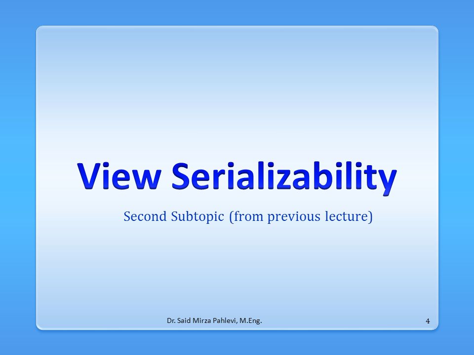 Second Subtopic (from previous lecture) 4 Dr. Said Mirza Pahlevi, M.Eng.