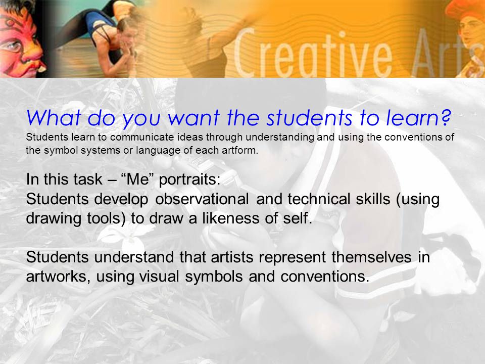 What do you want the students to learn.