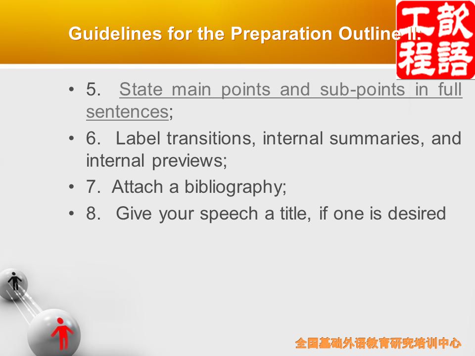 Guidelines for the Preparation Outline I: 1. State the specific purpose of your speech 2.