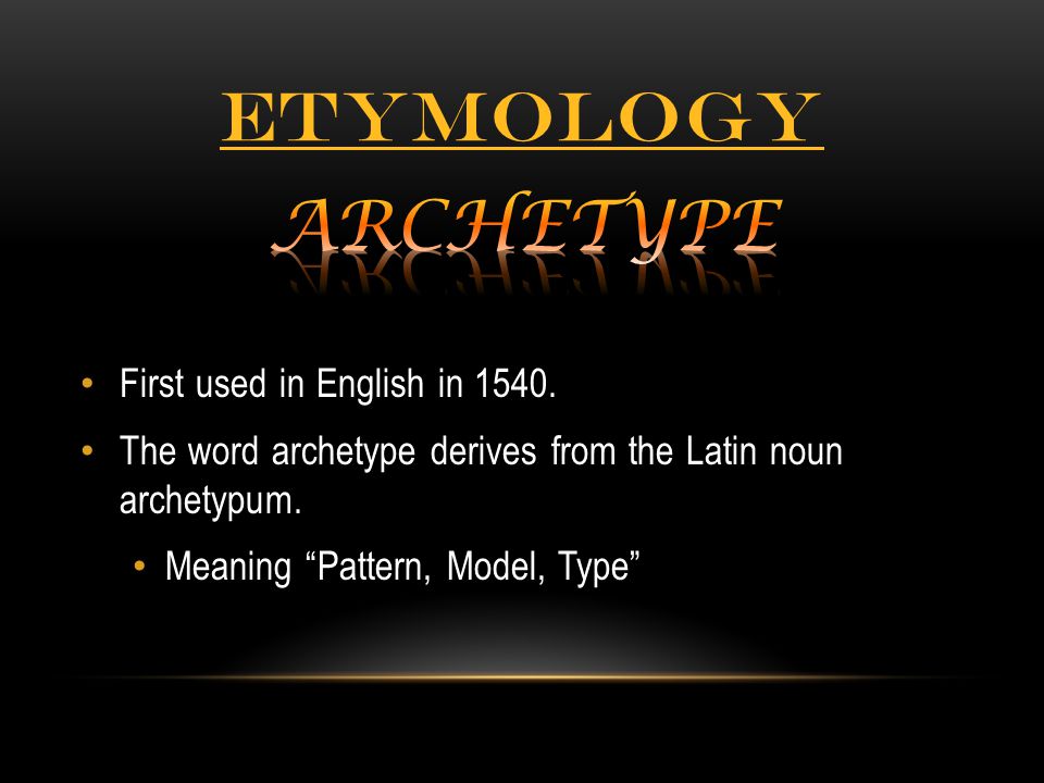 ETYMOLOGY Villain The Trickster Shadow The Hero The Mentor TYPES OF ARCHETYPES. - ppt download