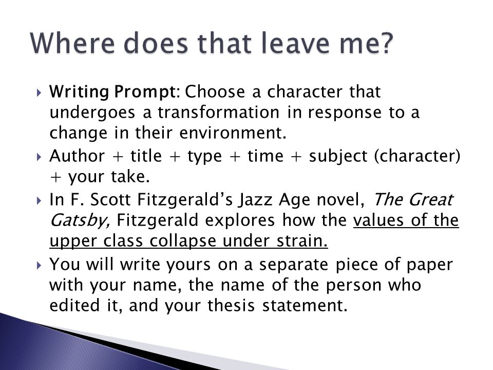  Writing Prompt: Choose a character that undergoes a transformation in response to a change in their environment.
