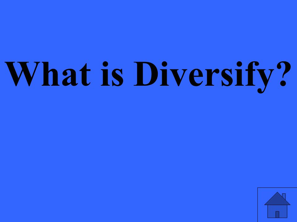 What is Diversify